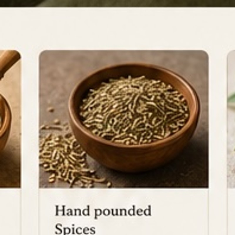 Hand Pounded Spices